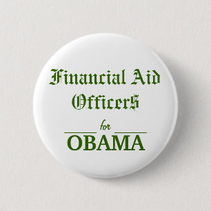 Financial Aid Officers for OBAMA 6 Cm Round Badge
