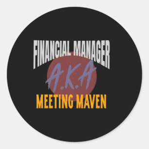 Financial Analyst Aka Meeting Maven Work Classic Round Sticker