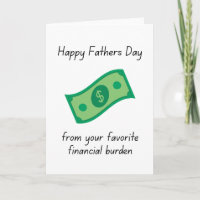 Financial Burden Funny Fathers Day