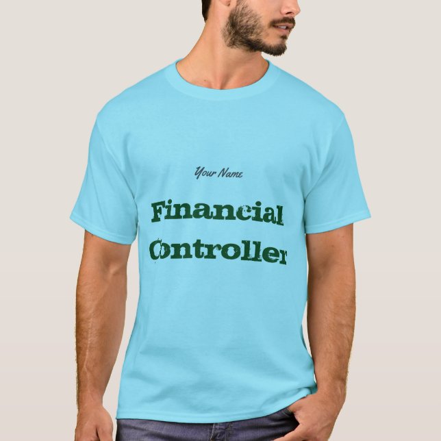 "Financial Controller" T-Shirt (Front)