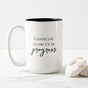 'Financial glow-up in progress' Debt-Free Journey Two-Tone Coffee Mug