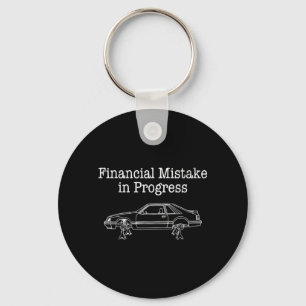 Financial Mistake in Progress Funny Car Mechanic Key Ring