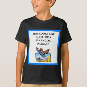 FINANCIAL PLANNER T-Shirt