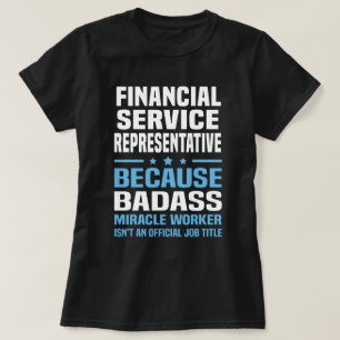 Financial Service Representative T-Shirt