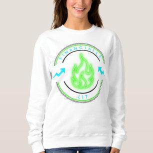 Financially Lit Smart Money Energy Empowerment Sweatshirt