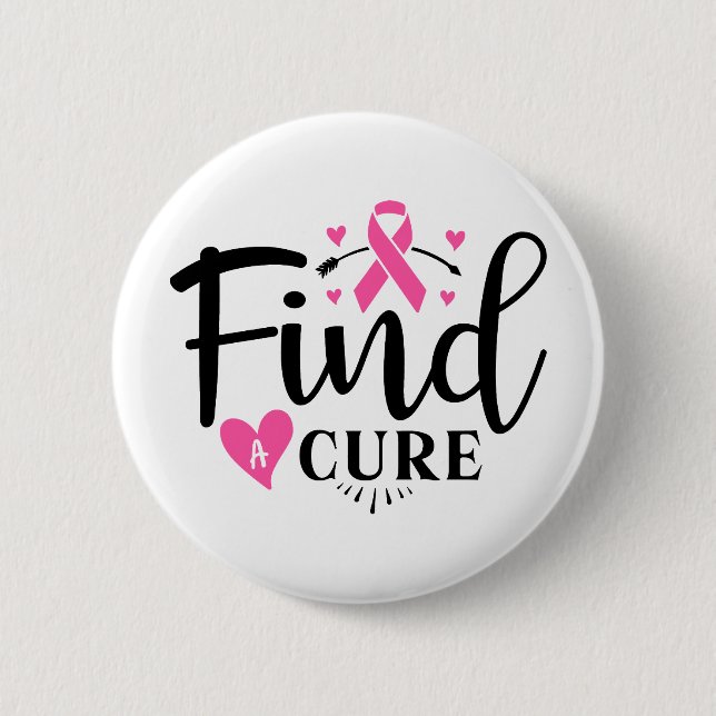 Find A Cure Breast Cancer Awareness 6 Cm Round Badge (Front)