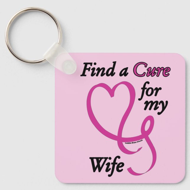 Find a Cure/Heart/Wife...Breast Cancer Key Ring (Front)