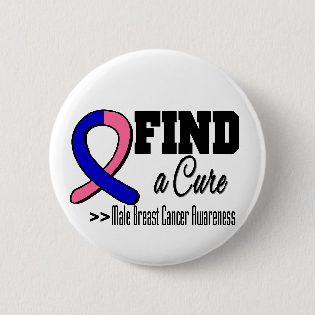 Find a Cure Male Breast Cancer Awareness 6 Cm Round Badge (Front)