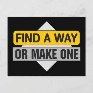 Find a Way or Make One Postcard