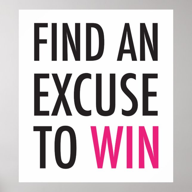 Find An Excuse To Win - And Workout Poster (Front)