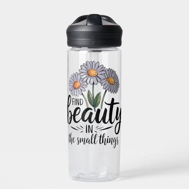 Find beauty in the small things water bottle (Front)