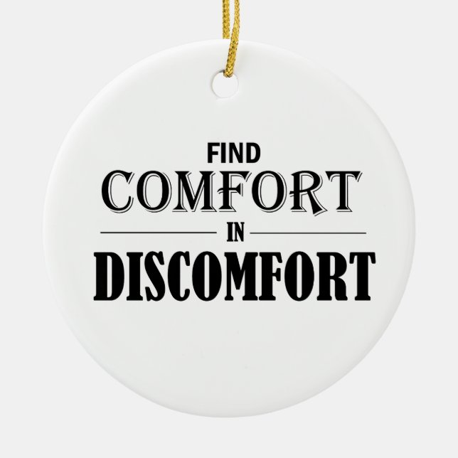 Find Comfort In Discomfort Ceramic Tree Decoration (Front)