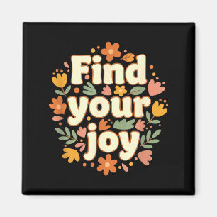 Find Joy Floral Wellness Nature Insrational Magnet