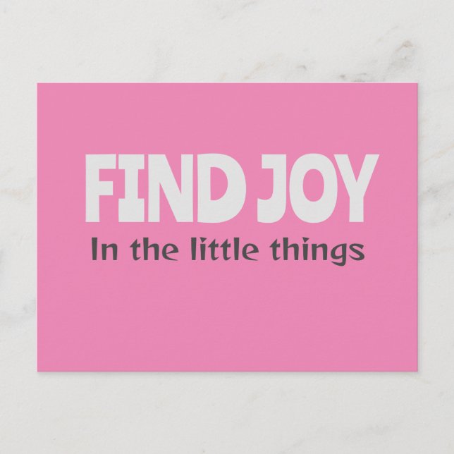 "Find joy in the little things" Postcard (Front)