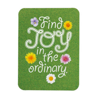 Find Joy in the Ordinary Inspirational Magnet