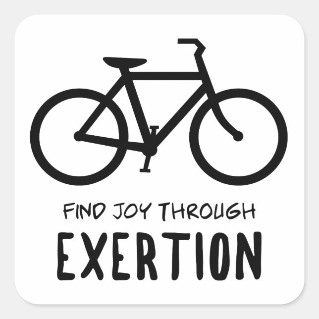 Find Joy Through Exertion Cycling Square Sticker (Front)