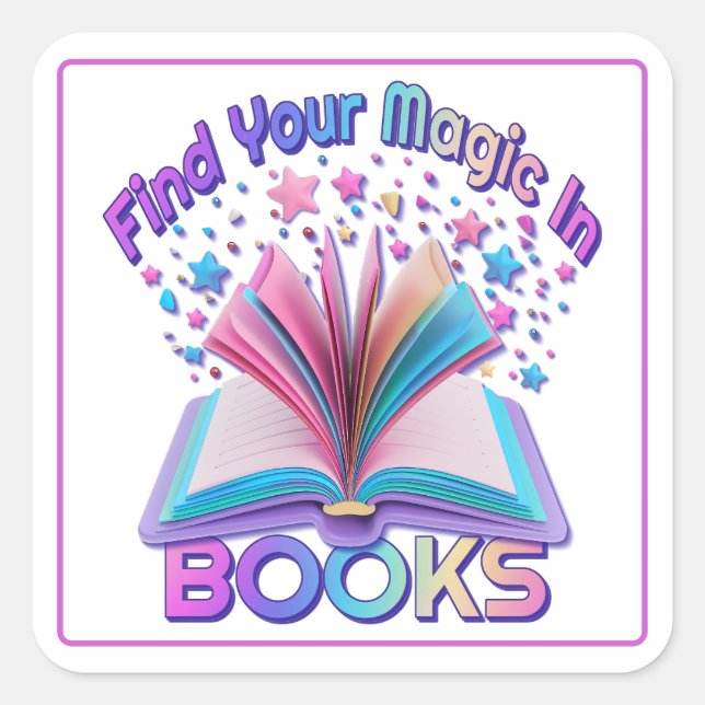 Find Magic In Books Square Sticker (Front)