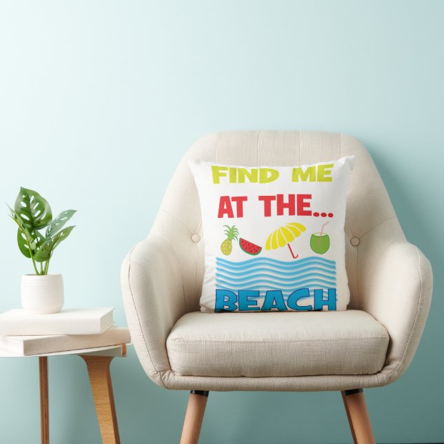 Find Me At The Beach Housewarming Coastal Decor Cushion (Chair)