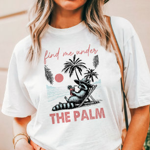 Find Me Under the Palm Racoon Tri-Blend Shirt