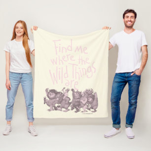 Find Me Where the Wild Things Are Fleece Blanket