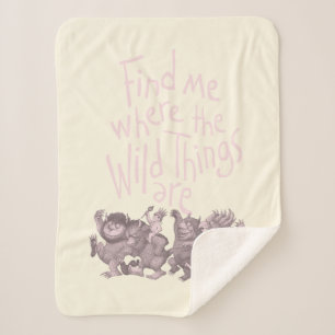 Find Me Where the Wild Things Are Sherpa Blanket