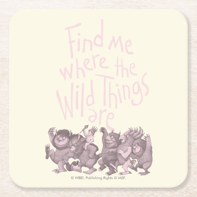 Find Me Where the Wild Things Are Square Paper Coaster (Front)