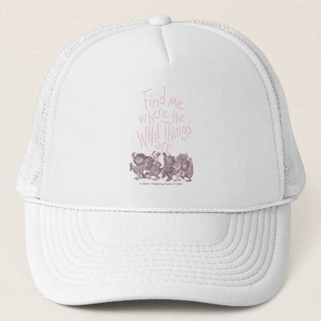 Find Me Where the Wild Things Are Trucker Hat (Front)