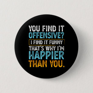 Find Offensive Find Funny - Humour Sarcastic 6 Cm Round Badge