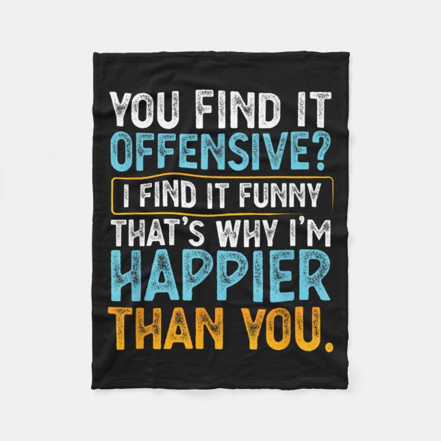 Find Offensive Find Funny - Humour Sarcastic Fleece Blanket (Front)