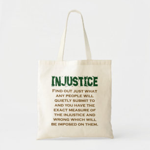 Find Out Just What Any People - Injustice Quote Tote Bag
