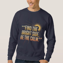 'FIND THE BRIGHT SIDE BE THE CALM' T-Shirt