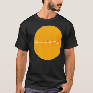 find the sunshine Premium  T-Shirt