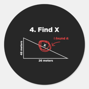 Find X I Found It Math Pun Find X Classic Round Sticker