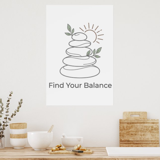 Find Your Balance Zen Aesthetic Poster (Kitchen)