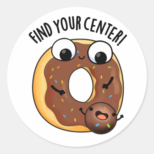 Find Your Centre Funny Doughnut Pun  Classic Round Sticker (Front)
