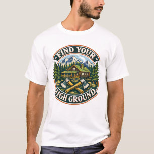Find Your High Ground T-Shirt