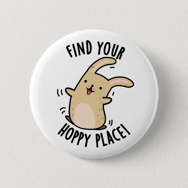 Find Your Hoppy Place Funny Rabbit Pun  6 Cm Round Badge (Front)