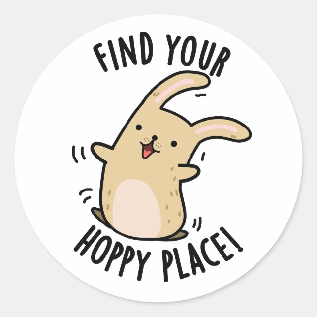 Find Your Hoppy Place Funny Rabbit Pun  Classic Round Sticker (Front)