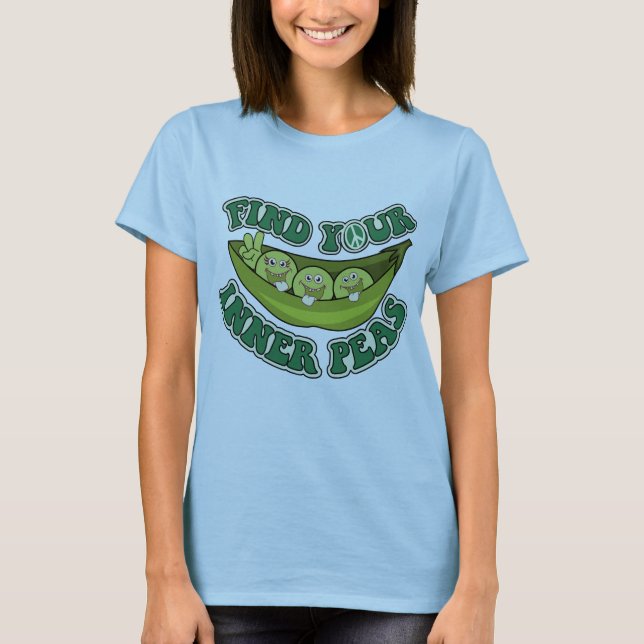 Find your inner peas, find your inner peace T-Shirt (Front)