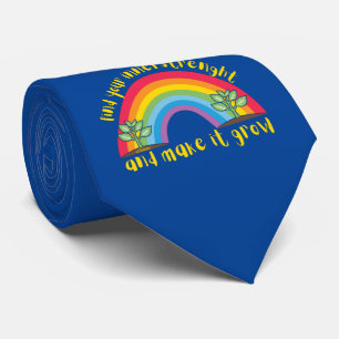 FIND YOUR INNERSTRENGHT AND MAKE IT GROW rainbow Tie