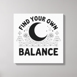 Find Your Own Balance Canvas Print