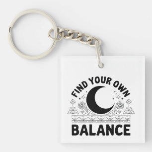 Find Your Own Balance Key Ring