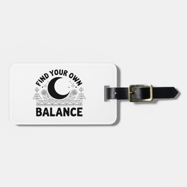 Find Your Own Balance  Luggage Tag (Front Horizontal)