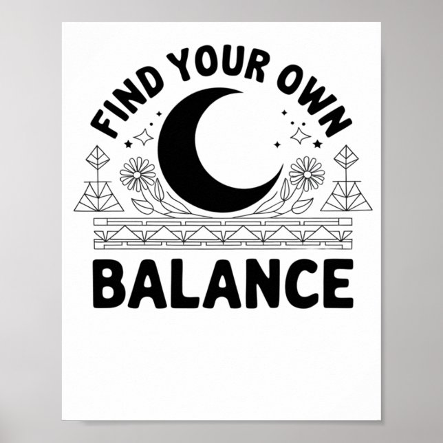 Find Your Own Balance Poster (Front)