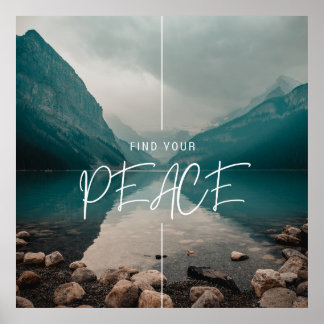 Find your PEACE, beautiful, calming  Poster