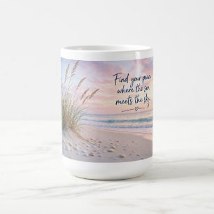 Find Your Peace Where the Sea Meets the Sky Beach Coffee Mug