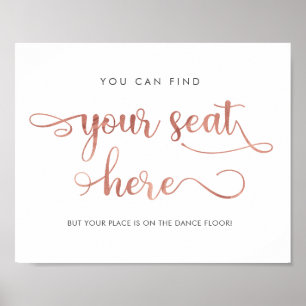 Find your seat here Rose gold Wedding Sign