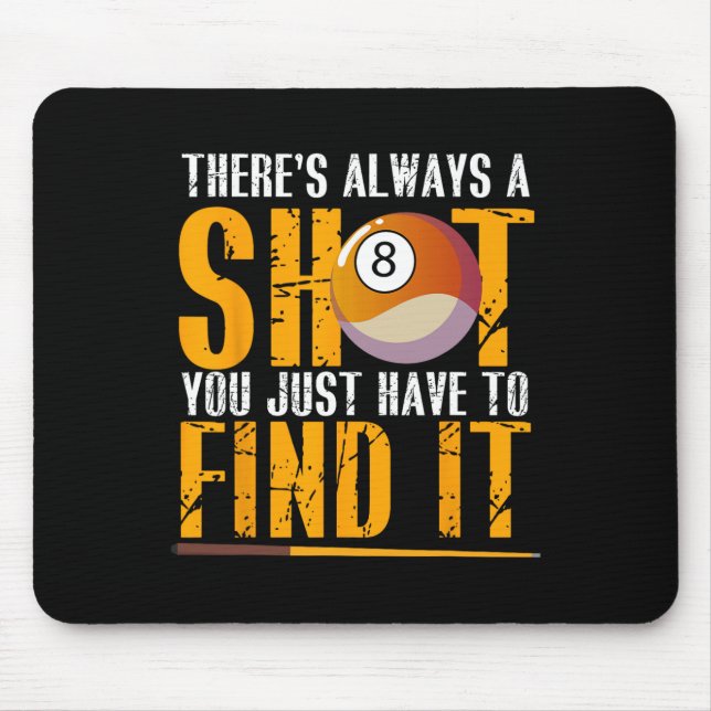 Find Your Shot Pool Hall Billiards Motivation  Mouse Mat (Front)