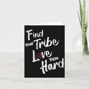 Find Your Tribe Love Them Hard Funny Family Reunio Card