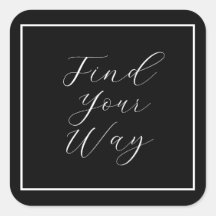 'Find Your Way' Phrase White Script